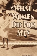 Poster for What Women Did for Me 