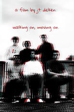 Poster for walking on, moving on.