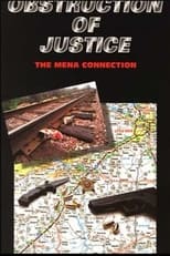 Poster for Obstruction Of Justice: the Mena Connection