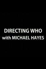 Directing Who: Michael Hayes