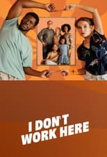 Poster for I don't work here Season 1
