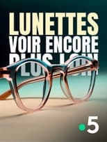 Poster for Lunettes, voir encore plus loin 