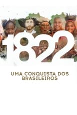 Poster di 1822: Uma Conquista dos Brasileiros