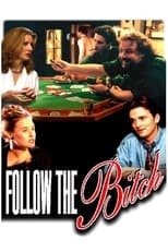 Poster for Follow the Bitch