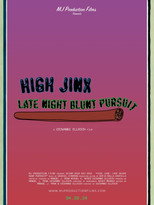 High Jinx : Late Night Blunt Pursuit
