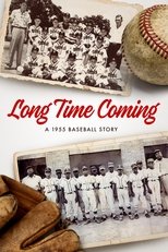 Poster for Long Time Coming: A 1955 Baseball Story