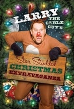 Poster for Larry the Cable Guy's Star-Studded Christmas Extravaganza