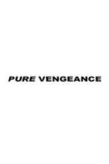 Pure Vengeance