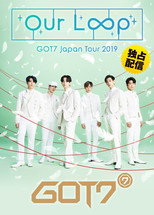 GOT7 - Japan tour 2019 "Our Loop" poster