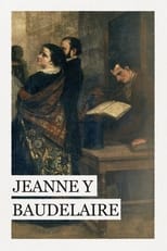 The Nameless Woman: The Story of Jeanne & Baudelaire