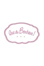 Que du bonheur !