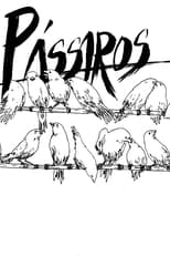 Poster for Pássaros 