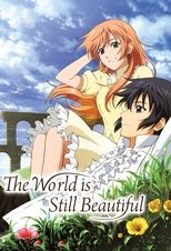 The World is Still Beautiful