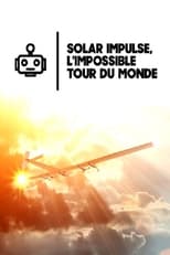 Poster for Solar Impulse, the Impossible Round the World Mission
