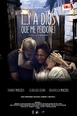 Ver Y a Dios que me perdone! (2016) Online