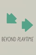 Poster for Beyond 'PlayTime'