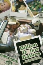 Poster for Billion Dollar Babies: The True Story of the Cabbage Patch Kids