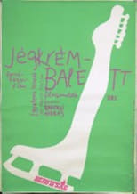 Poster for Jégkrémbalett 