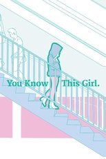 Poster di You Know This Girl.