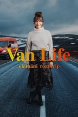 Poster for Van Life Elämäni Roadtrip