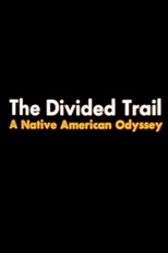 The Divided Trail: A Native American Odyssey main poster