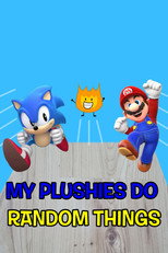 My Plushies Do Random Things poster