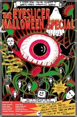 Poster for The Eyeslicer Halloween Special