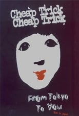 Poster for Cheap Trick : From Tokyo to You