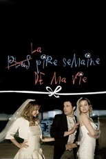 Poster for La pire semaine de ma vie