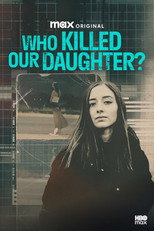 Who Killed Our Daughter? poster
