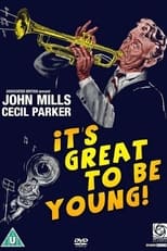 It's Great to Be Young! (1956)