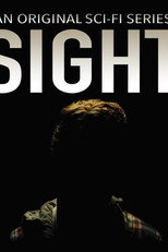 Sight: An Original Sci-Fi Series poster
