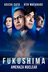 Ver Fukushima: Amenaza Nuclear (2020) Online