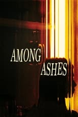 Poster for Among Ashes