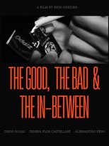 The Good, the Bad and the In-Between