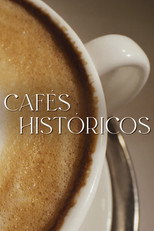 Cafés Históricos poster