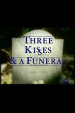 Poster for Three Kisses and a Funeral