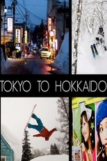 From Tokyo To Hokkaido