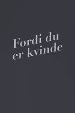 Fordi du er kvinde poster