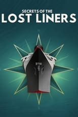 Poster di Secrets of The Lost Liners
