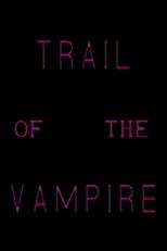 Trail of the Vampire