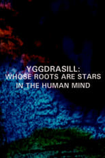 Poster for Yggdrasill: Whose Roots Are Stars in the Human Mind