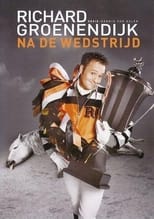 Poster for Richard Groenendijk: Na de wedstrijd 