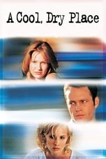 Image A Cool, Dry Place – Între două iubiri (1998) Film online subtitrat HD