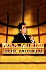 Var mısın? Yok musun?