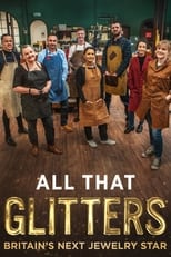 Poster di All That Glitters: Britain's Next Jewellery Star