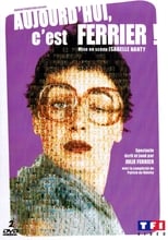 Poster for Julie Ferrier : Aujourd'hui c'est Ferrier !