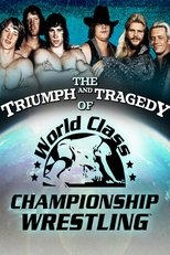 The Triumph and Tragedy of World Class Championship Wrestling
