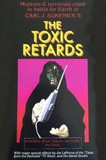 Poster for The Toxic Retards