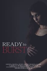 Poster for Ready to Burst